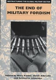Restructuring the global military sector. Vol.2, The end of military Fordism