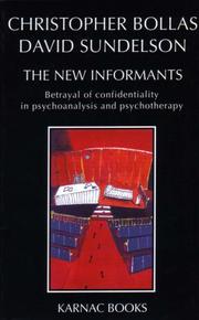 The new informants : betrayal of confidentiality in psychoanalysis and psychotherapy