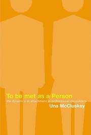 To be met as a person : the dynamics of attachment in professional encounters