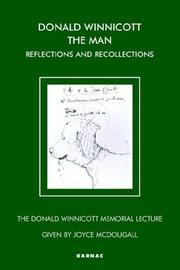 Cover of: Donald Winnicott the Man: Reflections and Recollections (The Donald Winnicott Memorial Lecture)