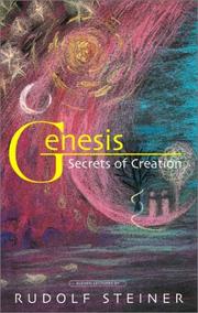 Genesis : secrets of creation : the first Book of Moses : eleven lectures given in Munich, 16-26 August 1910