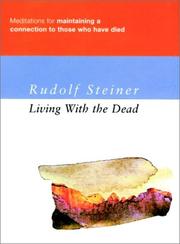 Living with the dead : meditations for maintaining a connection to those who have died