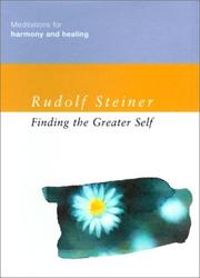 Finding the greater self : meditations for harmony and healing