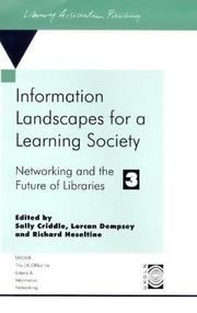 Information landscapes for a learning society : Networking and the Future of Libraries 3 : an international conference held at the University of Bath, 29 June-1 July 1998