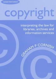 Copyright : interpreting the law for libraries, archives and information services