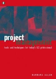 Cover of: Project management: tools and techniques for today's ILS professional