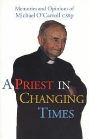 Cover of: A priest in changing times: memories and opinions of