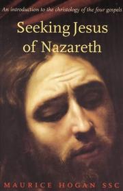 Seeking Jesus of Nazareth : an introduction to the Christology of the four gospels