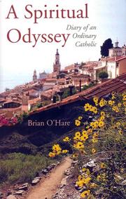 A spiritual odyssey : diary of an ordinary Catholic