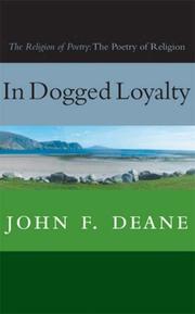 In dogged loyalty : the religion of poetry : the poetry of religion