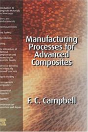 Manfacturing processes for advanced composites