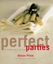 Perfect parties : the ultimate step-by-step guide