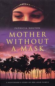 Mother Without a Mask by Patricia Holton