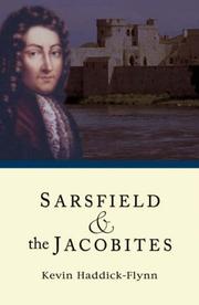Sarsfield and the Jacobites by Kevin Haddick Flynn