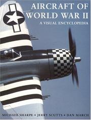 Cover of: Aircraft of World War II: a visual encyclopedia