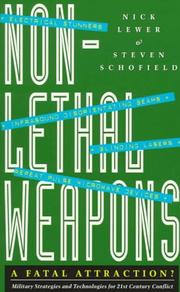 Non-lethal weapons: a fatal attraction? : military strategies and technologies for 21st-century conflict