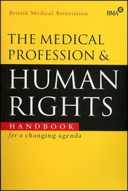 The medical profession and human rights : handbook for a changing agenda