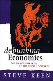 Debunking neo-classical economics by Steve Keen, Professor Steve Keen