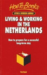 Living & working in the Netherlands : how to prepare for a successful long-term stay