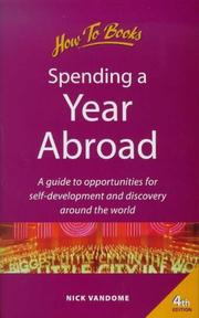 Cover of: Spending a Year Abroad: A Guide to Opportunities for Self-Development and Discovery Around the World (Living and Working Abroad)