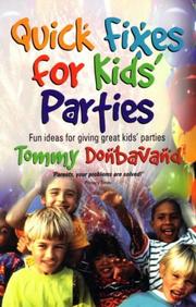 Quick fixes for kids' parties : fun games and activities to make your children's party a success