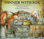 Dinner with fox : a 3-dimensional picture book