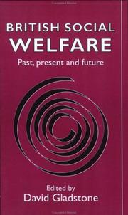 British social welfare : past, present and future