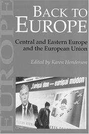 Back to Europe : Central and Eastern Europe and the European Union