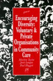 Encouraging diversity : voluntary and private organisations in community care