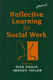 Reflective learning for social work : research, theory and practice