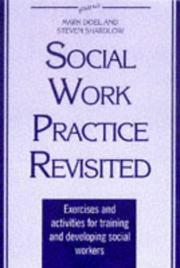 Cover of: The new social work practice: exercises and activities for training and developing social workers
