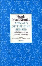 Annals of the five senses and other stories, sketches and plays : Hugh MacDiarmid
