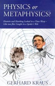Cover of: Physics or metaphysics?: Einstein and Hawking locked in a time-warp like two flies caught in a spider's web