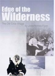 Edge of the wilderness : the Old Crow village