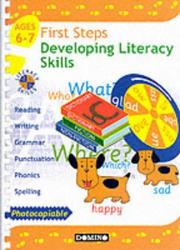 First steps : developing literacy skills for 6-7 year olds