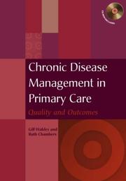 Cover of: Chronic Disease Management in Primary Care: Quality And Outcomes (Book With Cd-rom): Quality And Outcomes