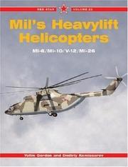 Mil's heavylift helicopters : Mi-6, Mi-10, V-12 and Mi-26