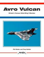 Avro Vulcan : Britain's famous delta-wing V-bomber