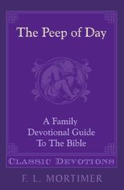 Cover of: The Peep of Day: A Family Devotional Guide to the Bible
