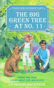 The big green tree at no. 11 : Tammy and Jake learn about life and death