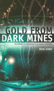 Gold from dark mines : providence and grace in the lives of six famous Christians