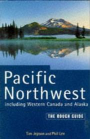 Pacific Northwest including Western Canada and Alaska : the rough guide