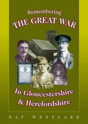 Remembering the Great War in Gloucestershire & Herefordshire