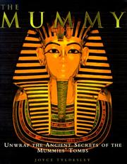 Cover of: Mummy:Unwrap Ancient Secret by Joyce Tyldelsey, Joyce Tyldesley