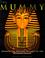 Cover of: Mummy:Unwrap Ancient Secret