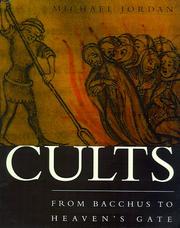 Cults : from Bacchus to heaven's gate