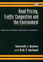 Cover of: Road pricing, traffic congestion and the environment: issues of efficiency and social feasibility