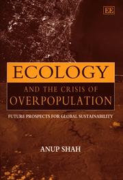 Cover of: Ecology and the crisis of overpopulation: future prospects for global sustainability