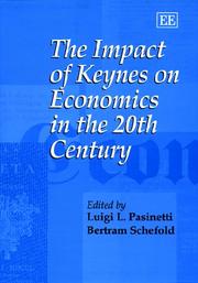 Cover of: The impact of Keynes on economics in the 20th century by edited by Luigi L. Pasinetti, Bertram Schefold.