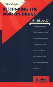 Cover of: Rethinking the war on drugs in Ireland by Murphy, Tim